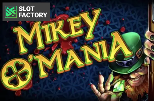 Mikey O'Mania